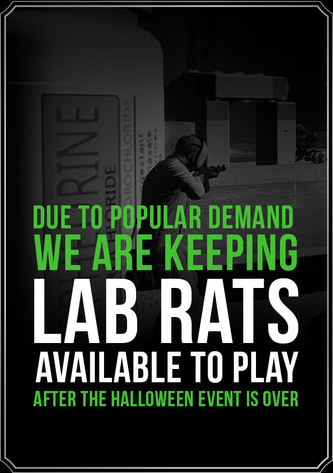 Due to popular demand, we are keeping Lab Rats available to play after the Halloween event is over.