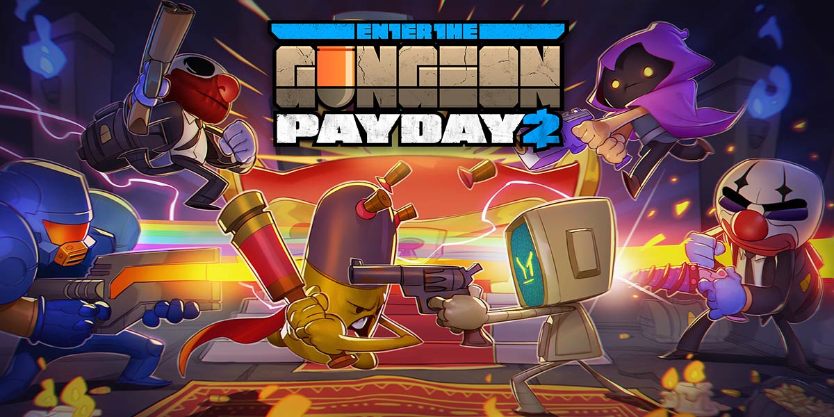 PAYDAY 2 - Enter the PAYDAY 2 Gungeon! 